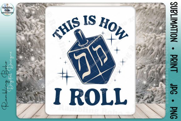 This Is How I Roll: The Rise of Funny Dreidel Holiday Designs in Modern Craft